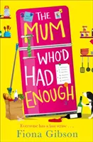 Die Mutter, die die Nase voll hatte - The Mum Who'd Had Enough