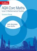 Collins Aqa Core Maths: Level 3 Mathematical Studies Schülerbuch - Collins Aqa Core Maths: Level 3 Mathematical Studies Student Book