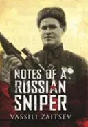 Aufzeichnungen eines russischen Scharfschützen: Vassili Zaitsev und die Schlacht von Stalingrad - Notes of a Russian Sniper: Vassili Zaitsev and the Battle of Stalingrad