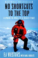 Keine Abkürzungen zum Gipfel: Die 14 höchsten Gipfel der Welt erklimmen - No Shortcuts to the Top: Climbing the World's 14 Highest Peaks