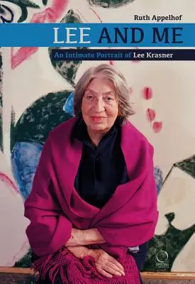 Lee und ich: Ein intimes Porträt von Lee Krasner - Lee and Me: An Intimate Portrait of Lee Krasner