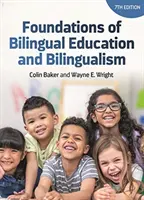 Grundlagen der zweisprachigen Erziehung und des Zweisprachigkeitsunterrichts - Foundations of Bilingual Education and Bilingualism