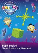Heinemann Active Maths - First Level - Beyond Number - Schülerbuch 6 - Form, Position und Bewegung - Heinemann Active Maths - First Level - Beyond Number - Pupil Book 6 - Shape, Position and Movement