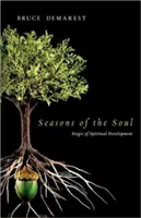 Seasons of the Soul: Stufen der geistlichen Entwicklung - Seasons of the Soul: Stages of Spiritual Development
