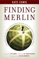 Finding Merlin - Handbuch für die Reise zur menschlichen Entwicklung - Finding Merlin - Handbook for the Human Development Journey