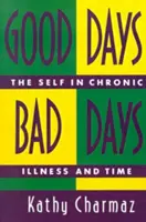 Gute Tage, schlechte Tage: Das Selbst in chronischer Krankheit und Zeit - Good Days, Bad Days: The Self in Chronic Illness and Time