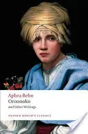 Oroonoko und andere Schriften - Oroonoko and Other Writings