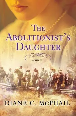 Die Tochter des Abolitionisten - The Abolitionist's Daughter