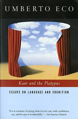 Kant und das Schnabeltier: Essays über Sprache und Kognition - Kant and the Platypus: Essays on Language and Cognition