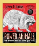 Krafttiere: Wie Sie sich mit Ihrem tierischen Geistführer verbinden - Power Animals: How to Connect with Your Animal Spirit Guide