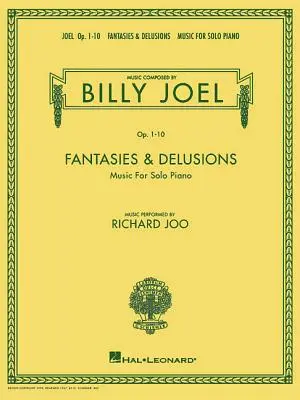 Billy Joel - Fantasies & Delusions: Musik für Klavier solo, Op. 1-10 - Billy Joel - Fantasies & Delusions: Music for Solo Piano, Op. 1-10