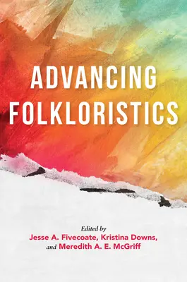 Fortschreitende Volkskunde - Advancing Folkloristics