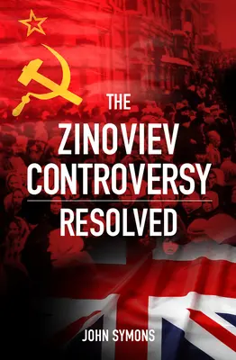 Die Sinowjew-Kontroverse ist gelöst - The Zinoviev Controversy Resolved