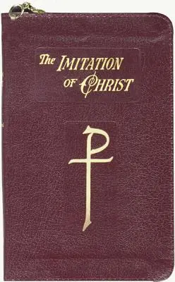 Die Nachahmung Christi: In vier Büchern - The Imitation of Christ: In Four Books