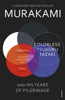 Farbloser Tsukuru Tazaki und seine Jahre der Pilgerschaft - Colorless Tsukuru Tazaki and His Years of Pilgrimage