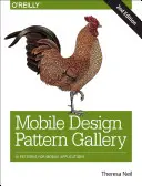 Mobile Design Pattern Gallery: Ui-Patterns für Smartphone-Apps - Mobile Design Pattern Gallery: Ui Patterns for Smartphone Apps