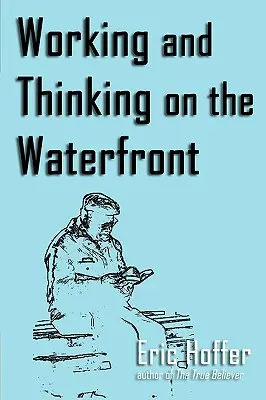 Arbeiten und Denken an der Waterfront - Working and Thinking on the Waterfront