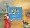 Katie und die britischen Künstler - Katie and the British Artists