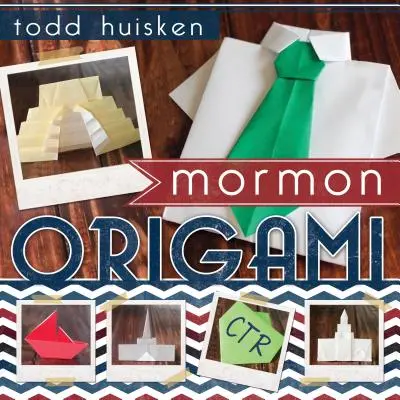 Mormonisches Origami - Mormon Origami