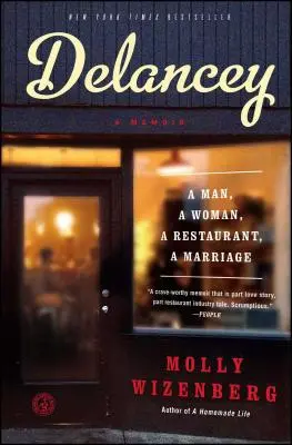 Delancey: Ein Mann, eine Frau, ein Restaurant, eine Heirat - Delancey: A Man, a Woman, a Restaurant, a Marriage