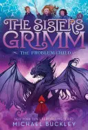 Das Sorgenkind (Die Schwestern Grimm #3): 10. Jubiläumsausgabe - The Problem Child (the Sisters Grimm #3): 10th Anniversary Edition