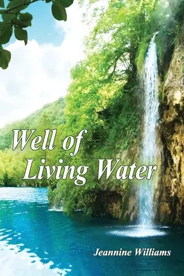 Brunnen des lebendigen Wassers - Well of Living Water