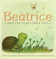 Beatrice und das Geschenk der Sonnenblume - Beatrice and the Sunflower Gift