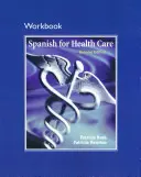 Arbeitsbuch für Spanisch in der Gesundheitsfürsorge - Workbook for Spanish for Health Care