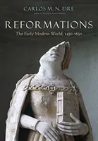 Reformationen: Die frühe moderne Welt, 1450-1650 - Reformations: The Early Modern World, 1450-1650