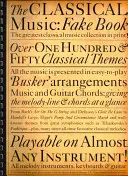 Das klassische Musik-Fake-Buch - The Classical Music Fake Book
