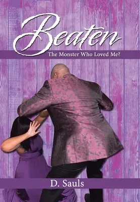 Besiegt: Das Monster, das mich liebte? - Beaten: The Monster Who Loved Me?