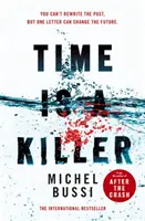 Time is a Killer - Vom Bestsellerautor von After the Crash - Time is a Killer - From the bestselling author of After the Crash