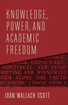 Wissen, Macht und akademische Freiheit - Knowledge, Power, and Academic Freedom