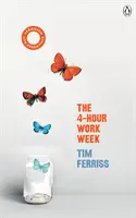 Die 4-Stunden-Arbeitswoche - (Vermilion Life Essentials) (Ferriss Timothy (Autor)) - 4-Hour Work Week - (Vermilion Life Essentials) (Ferriss Timothy (Author))