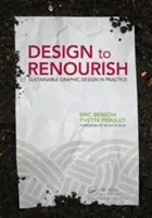 Gestalten, um zu regenerieren: Nachhaltiges Grafikdesign in der Praxis - Design to Renourish: Sustainable Graphic Design in Practice