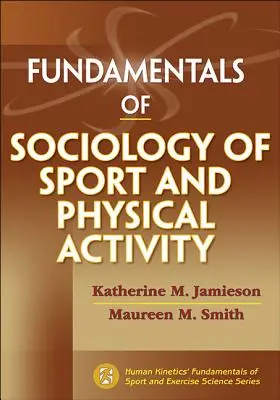 Grundlagen der Soziologie des Sports und der körperlichen Betätigung - Fundamentals of Sociology of Sport and Physical Activity