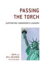 Die Weitergabe der Fackel: Die Förderung der Führungskräfte von morgen - Passing the Torch: Supporting Tomorrow's Leaders