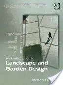 Eine Einführung in die Landschafts- und Gartengestaltung - An Introduction to Landscape and Garden Design