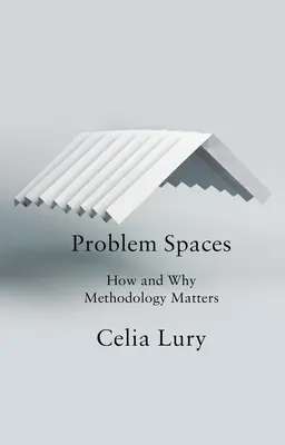 Problemräume: Wie und warum Methodik wichtig ist - Problem Spaces: How and Why Methodology Matters