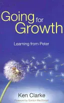 Streben nach Wachstum: Von Petrus lernen - Going for Growth: Learning From Peter