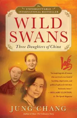 Wilde Schwäne: Drei Töchter Chinas - Wild Swans: Three Daughters of China