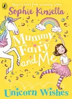 Mummy Fairy und ich: Einhorn-Wünsche - Mummy Fairy and Me: Unicorn Wishes