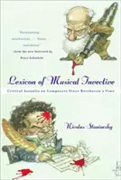 Lexikon der musikalischen Beschimpfungen: Kritische Angriffe auf Komponisten seit Beethovens Zeiten - Lexicon of Musical Invective: Critical Assaults on Composers Since Beethoven's Time