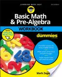 Basic Math and Pre-Algebra Workbook für Dummies - Basic Math and Pre-Algebra Workbook for Dummies