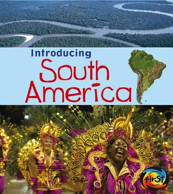 Einführung in Südamerika - Introducing South America