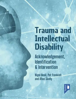 Trauma und geistige Behinderung: Erkennen, Identifizieren & Intervenieren - Trauma and Intellectual Disability: Acknowledgement, Identification & Intervention