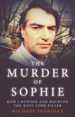 Die Ermordung von Sophie - The Murder of Sophie