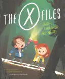 Die X-Akten: Erdenkinder sind seltsam: Ein Bilderbuch - The X-Files: Earth Children Are Weird: A Picture Book