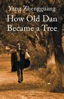 Wie der alte Dan ein Baum wurde - How Old Dan Became a Tree