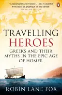 Reisende Helden - Griechen und ihre Mythen im epischen Zeitalter von Homer - Travelling Heroes - Greeks and their myths in the epic age of Homer